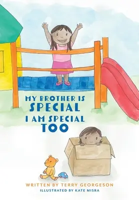 Fratele meu este special. Și eu sunt special. - My Brother is Special. I am Special Too.