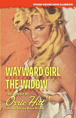 Wayward Girl / Văduva - Wayward Girl / The Widow