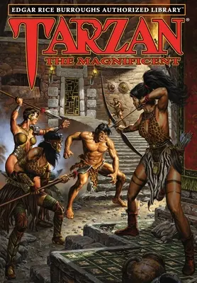 Tarzan Magnificul: Biblioteca autorizată Edgar Rice Burroughs - Tarzan the Magnificent: Edgar Rice Burroughs Authorized Library