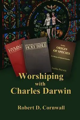 Închinarea cu Charles Darwin - Worshiping with Charles Darwin