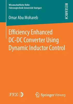 Convertor CC-CC cu eficiență sporită utilizând controlul dinamic al inductorilor - Efficiency Enhanced DC-DC Converter Using Dynamic Inductor Control
