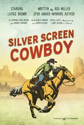 Cowboy pe ecranul de argint - Silver Screen Cowboy