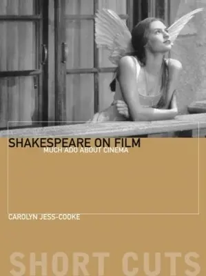 Shakespeare pe film: Astfel de lucruri din care sunt făcute visele - Shakespeare on Film: Such Things as Dreams Are Made of