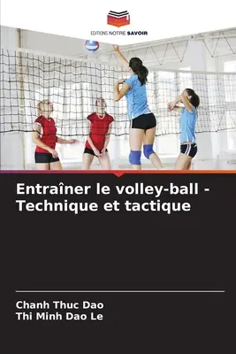 Intrarea mingii de volei - Tehnică și tactică - Entraner le volley-ball - Technique et tactique