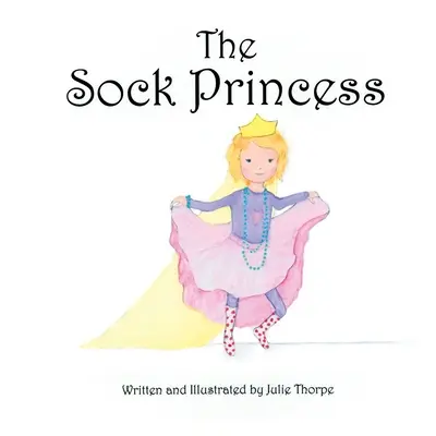 Prințesa șosetelor - The Sock Princess