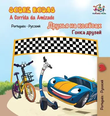 Sobre Rodas-A Corrida da Amizade: The Wheels - The Friendship Race- portugheză rusă - Sobre Rodas-A Corrida da Amizade: The Wheels - The Friendship Race- Portuguese Russian