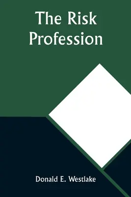 Profesia riscului - The Risk Profession