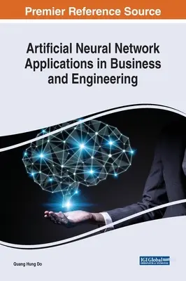 Aplicații ale rețelelor neuronale artificiale în afaceri și inginerie - Artificial Neural Network Applications in Business and Engineering