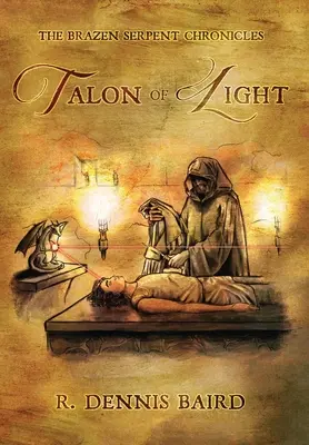 Cronicile Șarpelui Brazen: Talonul Luminii - The Brazen Serpent Chronicles: Talon of Light