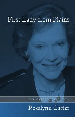 Prima Doamnă din Câmpie - First Lady from Plains