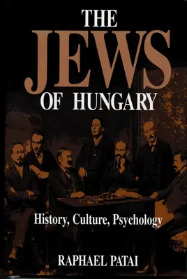 Evreii din Ungaria: istorie, cultură, psihologie - The Jews of Hungary: History, Culture, Psychology