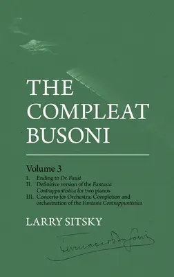 The Compleat Busoni, volumul 3 - The Compleat Busoni, Volume 3