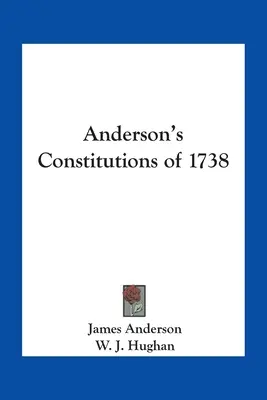 Constituțiile lui Anderson din 1738 - Anderson's Constitutions of 1738
