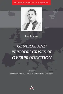 Crize generale și periodice de supraproducție - General and Periodic Crises of Overproduction