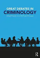 Mari dezbateri în criminologie - Great Debates in Criminology