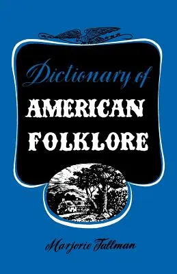 Dicționar de folclor american - Dictionary of American Folklore