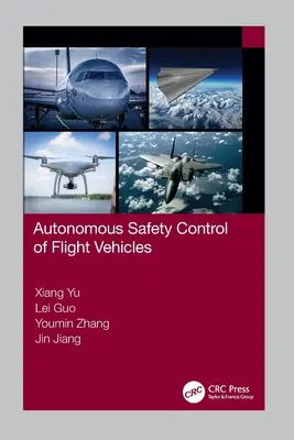 Controlul autonom al siguranței vehiculelor de zbor - Autonomous Safety Control of Flight Vehicles