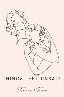 lucruri lăsate nespuse - things left unsaid