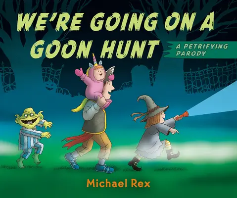 Mergem la o vânătoare de gunoaie - We're Going on a Goon Hunt