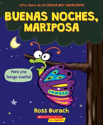 Buenas Noches, Mariposa (Noapte bună, fluture) - Buenas Noches, Mariposa (Goodnight, Butterfly)