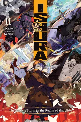 Ishura, Vol. 2: Furtuna de particule pe tărâmul măcelului (The Particle Storm in the Realm of Slaughter) - Ishura, Vol. 2: The Particle Storm in the Realm of Slaughter
