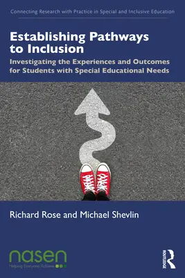 Stabilirea căilor către incluziune: Investigarea experiențelor și rezultatelor pentru elevii cu nevoi educaționale speciale - Establishing Pathways to Inclusion: Investigating the Experiences and Outcomes for Students with Special Educational Needs