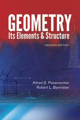 Geometrie: Elementele și structura sa - Geometry: Its Elements & Structure