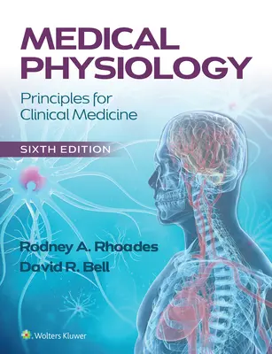 Fiziologie medicală: Principii pentru medicina clinică - Medical Physiology: Principles for Clinical Medicine