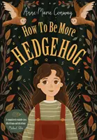Cum să fii mai arici - How To Be More Hedgehog