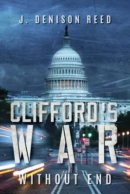 Războiul lui Clifford: Fără sfârșit - Clifford's War: Without End