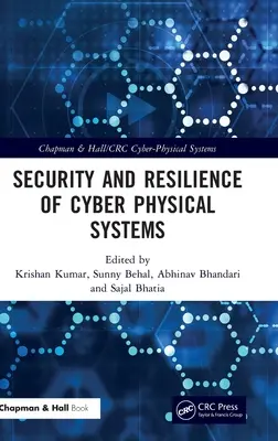 Securitatea și reziliența sistemelor fizice cibernetice - Security and Resilience of Cyber Physical Systems