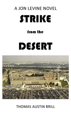 Lovitura din deșert: Un roman de Jon Levine - STRIKE from the DESERT: A Jon Levine Novel
