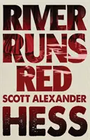 Râul curge roșu - River Runs Red