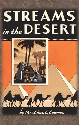 Streams in the Desert: 1925 Original 366 Citiri devoționale zilnice - Streams in the Desert: 1925 Original 366 Daily Devotional Readings