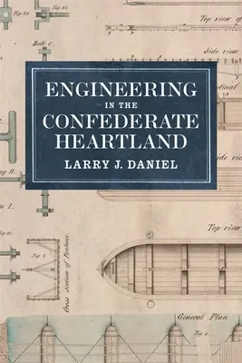 Inginerie în inima Confederației - Engineering in the Confederate Heartland
