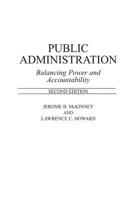 Administrație publică: Echilibrarea puterii și a responsabilității - Public Administration: Balancing Power and Accountability