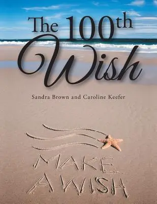A 100-a dorință - The 100th Wish