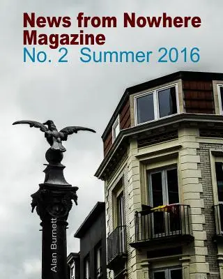 Revista News From Nowhere: Numărul 2: Vara 2016 - News From Nowhere Magazine: Issue 2: Summer 2016