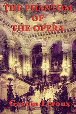 Fantoma de la Operă - The Phantom of the Opera
