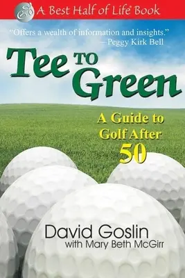 Tee to Green: Un ghid pentru golf după 50 de ani - Tee to Green: A Guide to Golf After 50