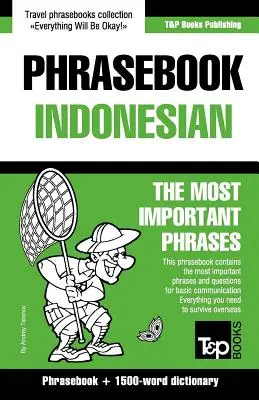 Ghid de fraze și dicționar de 1500 de cuvinte engleză-indoneziană - English-Indonesian phrasebook and 1500-word dictionary