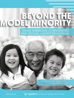 Dincolo de minoritatea model: Comunitățile asiatice americane și educația pentru justiție socială - Beyond the Model Minority: Asian American Communities and Social Justice Education
