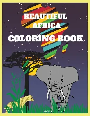 BEAUTIFUL AFRICA Carte de colorat: Carte de colorat uimitoare pentru adolescenți, Carte de colorat super distractivă, Carte de colorat cu desene africane, Carte de colorat pentru bărbați, Wo - BEAUTIFUL AFRICA Coloring Book: Amazing coloring book for teenagers, Super Fun Coloring Book, African Designs Coloring Book, Coloring Book for Men, Wo