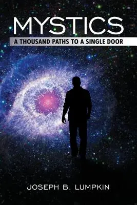 Mistica: O mie de căi către o singură ușă - Mystics: A Thousand Paths To A Single Door