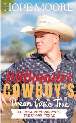 Visul devenit realitate al cowboy-ului miliardar - Billionaire Cowboy's Dream Come True