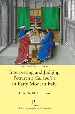 Interpretarea și judecarea Canzonierelor lui Petrarca în Italia modernă timpurie - Interpreting and Judging Petrarch's Canzoniere in Early Modern Italy