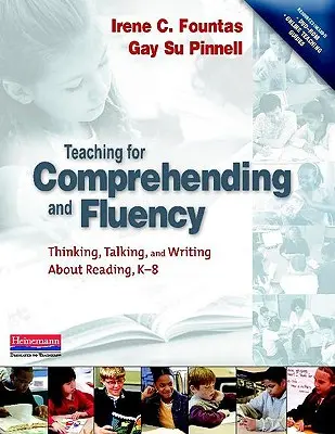 Teaching for Comprehending and Fluency: Thinking, Talking, and Writing about Reading, K-8 [Cu DVD-ROM] - Teaching for Comprehending and Fluency: Thinking, Talking, and Writing about Reading, K-8 [With DVD-ROM]