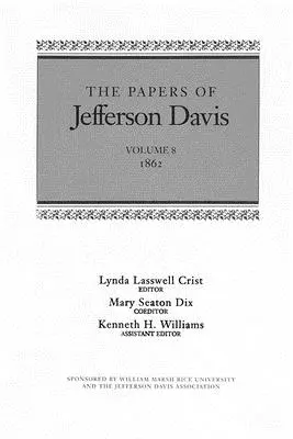 Documentele lui Jefferson Davis: 1862 - The Papers of Jefferson Davis: 1862