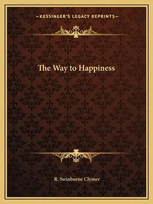Calea spre fericire - The Way to Happiness