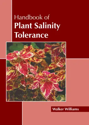 Manual de toleranță a plantelor la salinitate - Handbook of Plant Salinity Tolerance